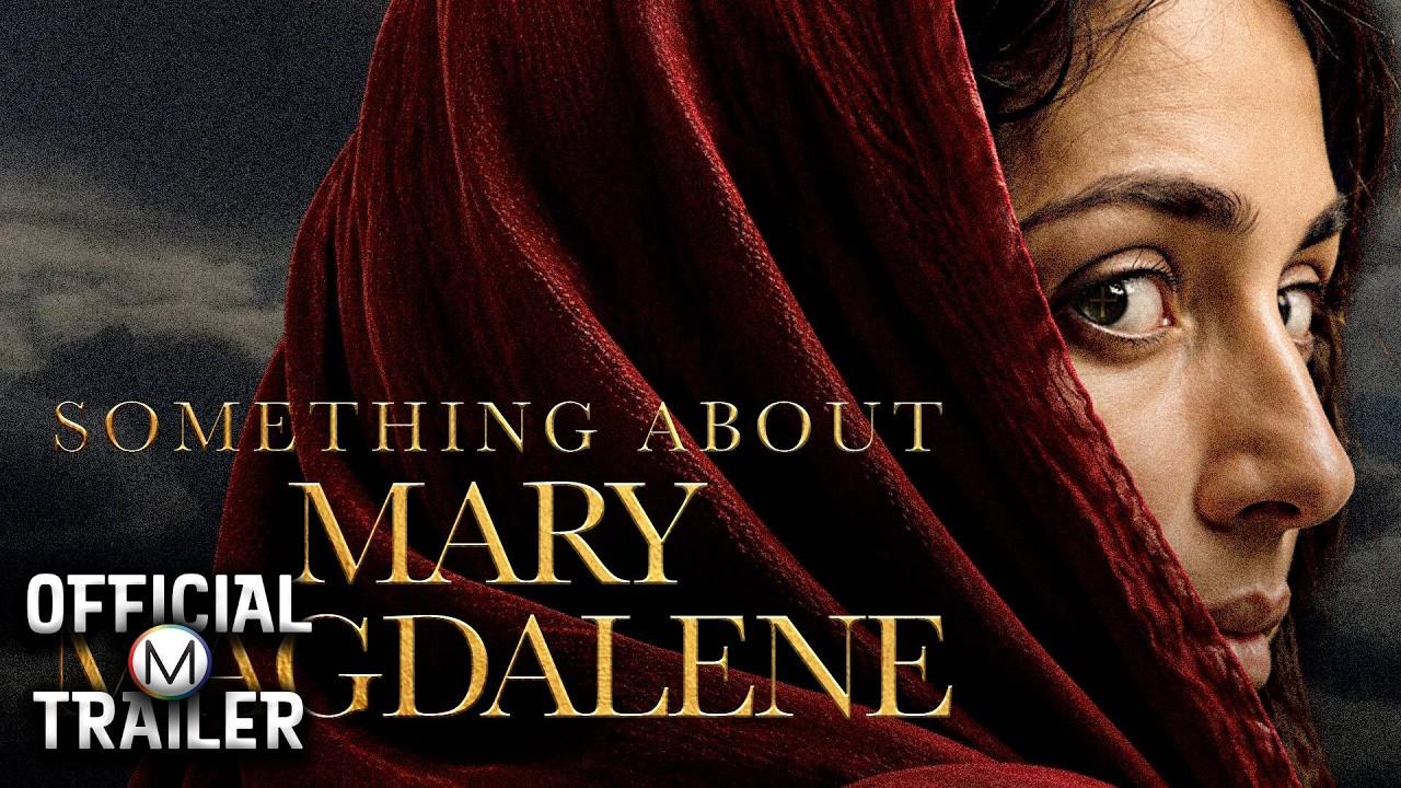 Something About Mary Magdalene Trailer