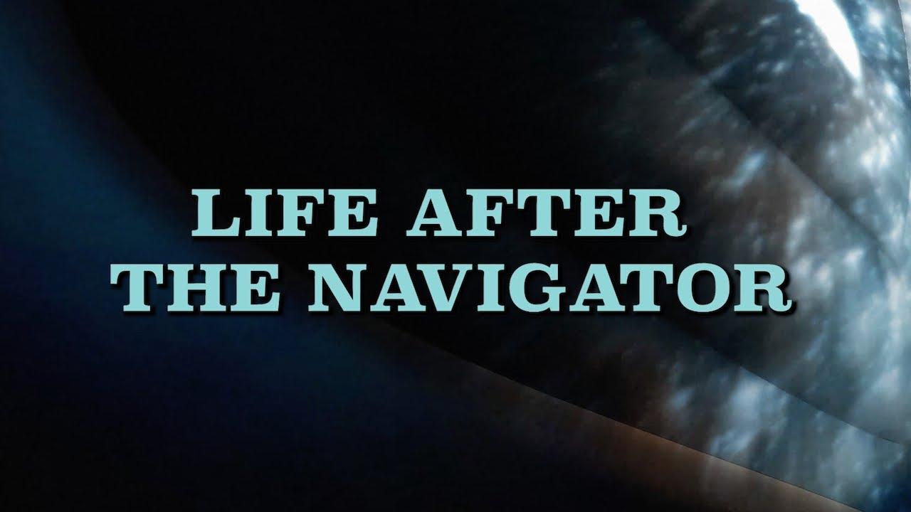 Life After The Navigator Trailer