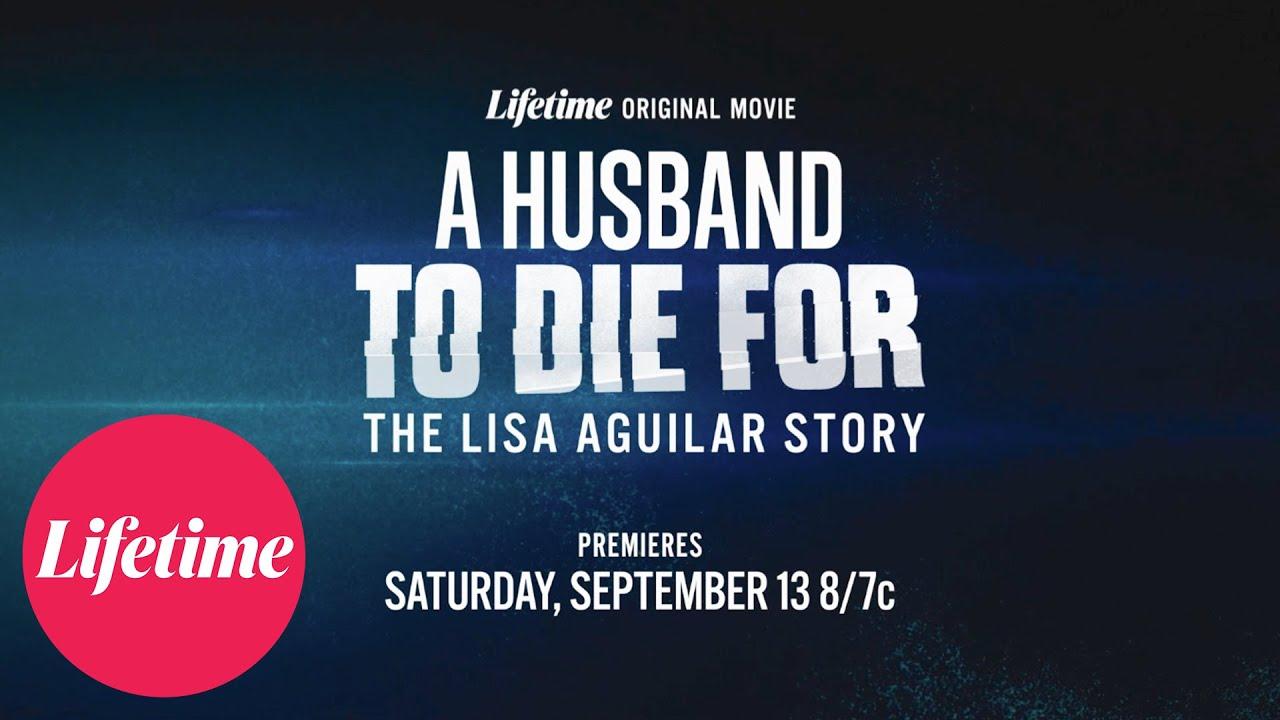 A Husband to Die For: The Lisa Aguilar Story Trailer
