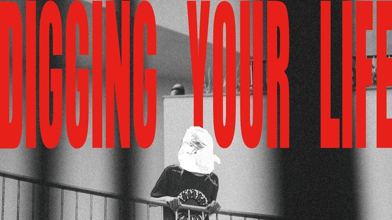 Digging your life Trailer