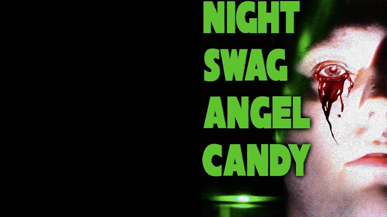 Night Swag Angel Candy Trailer