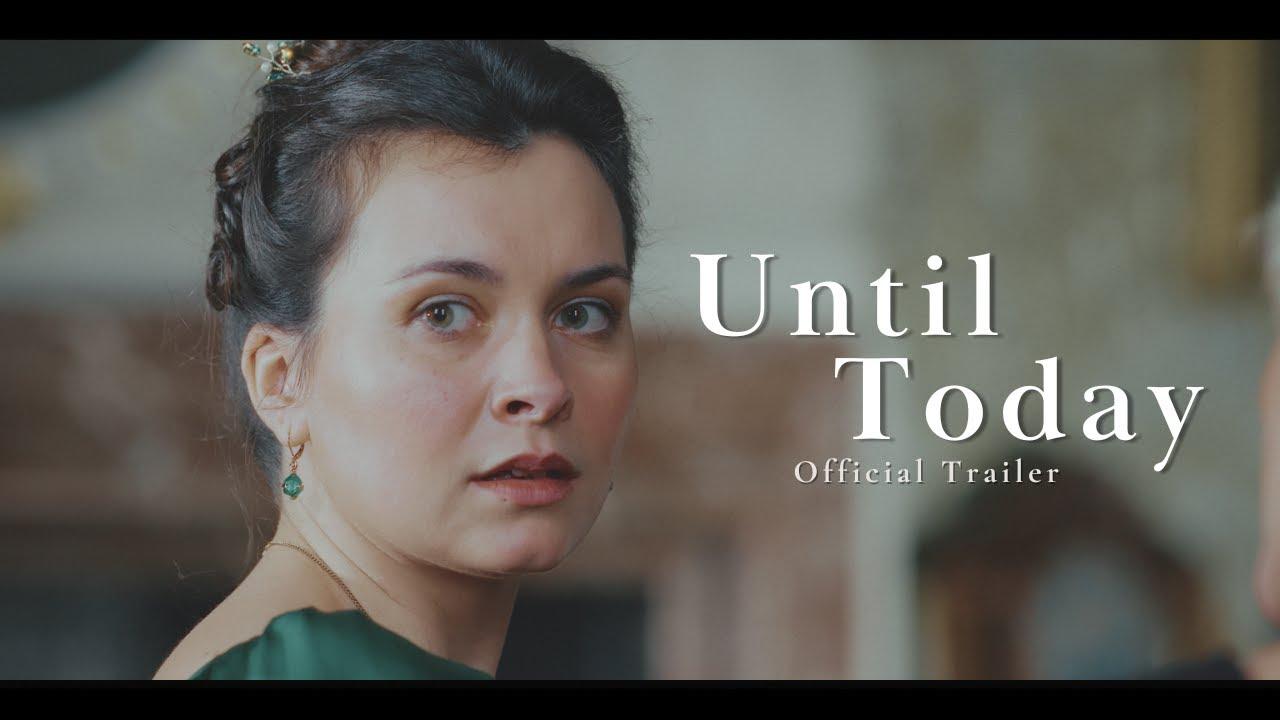 Until Today Trailer