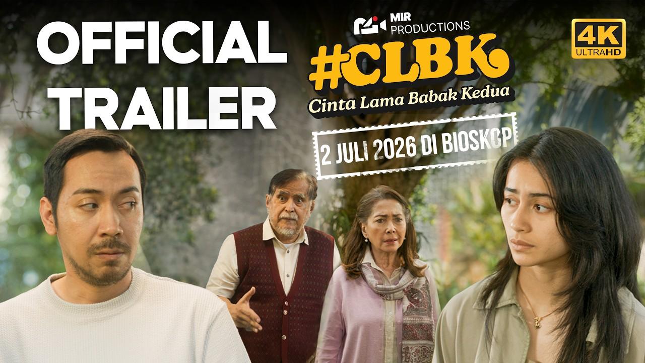 Cinta Lama Babak Kedua #CLBK Trailer