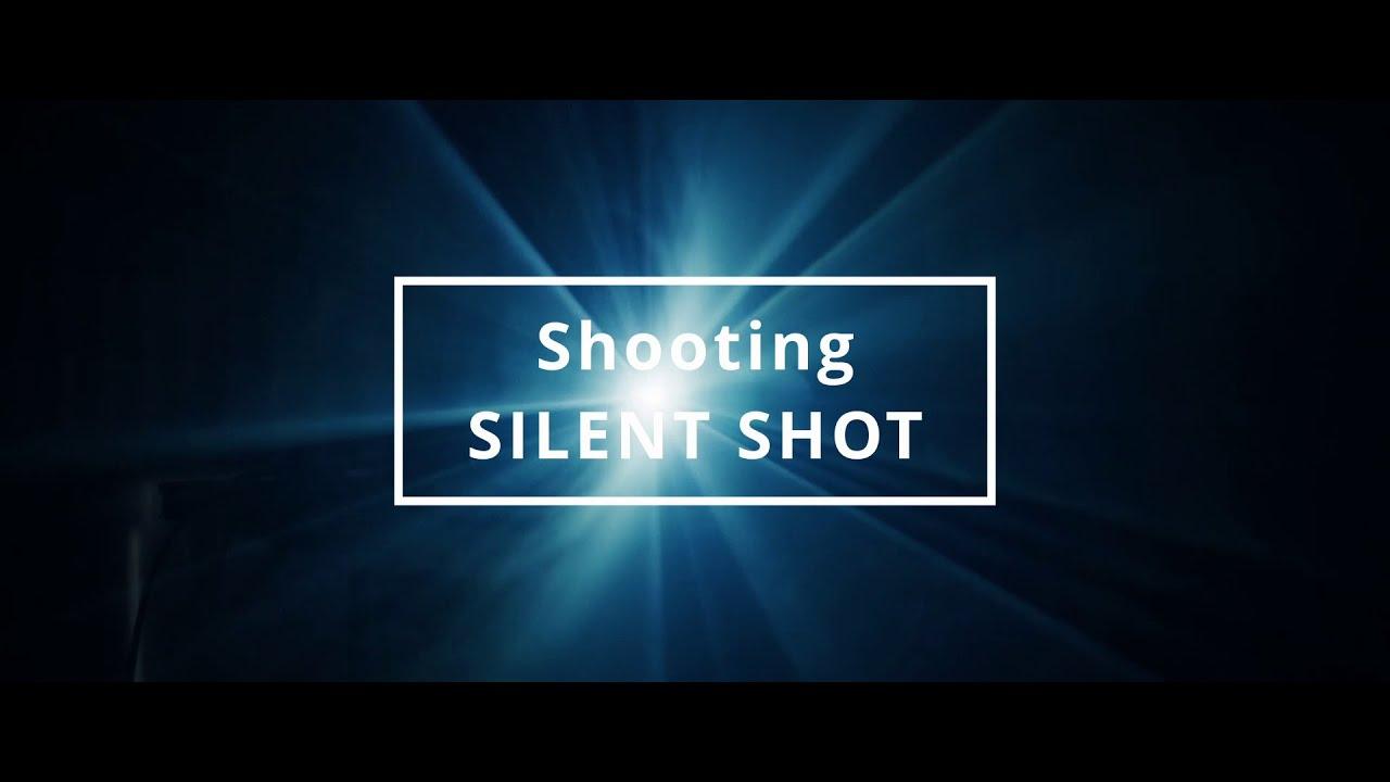 Silent Shot Trailer