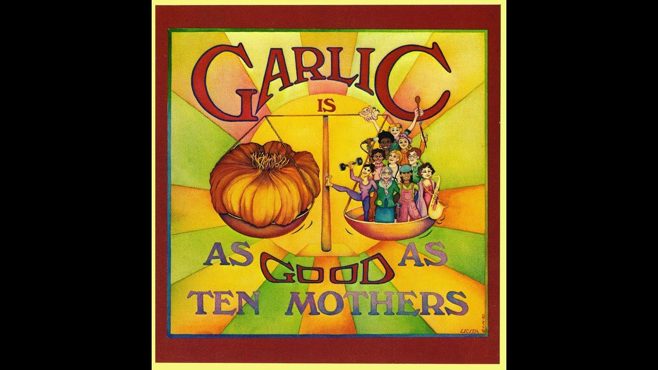 Garlic Is as Good as Ten Mothers Trailer