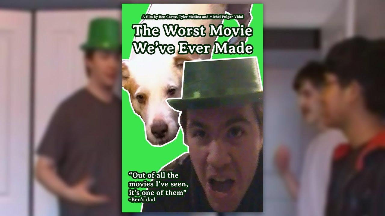 The Worst Movie We've Ever Made Trailer