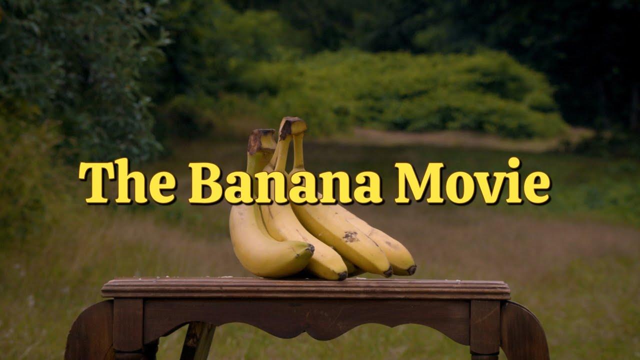 The Banana Movie Trailer