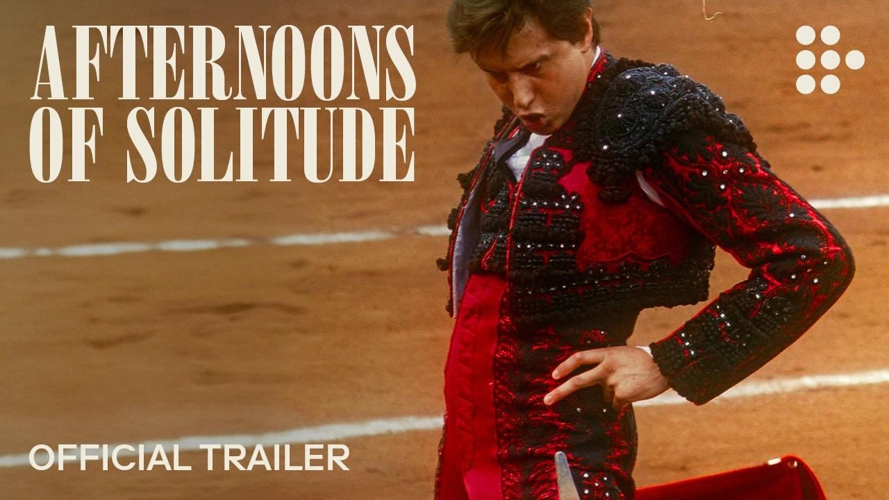 Afternoons of Solitude Trailer
