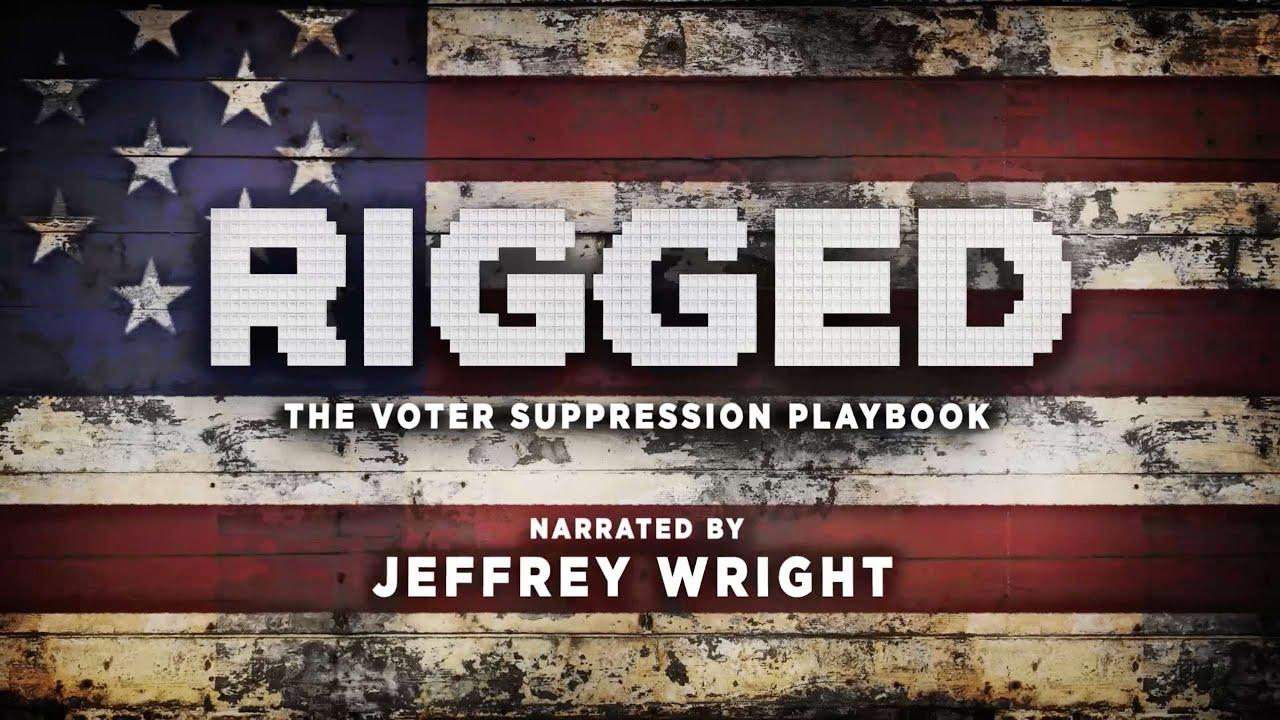 Rigged: The Voter Suppression Playbook Trailer