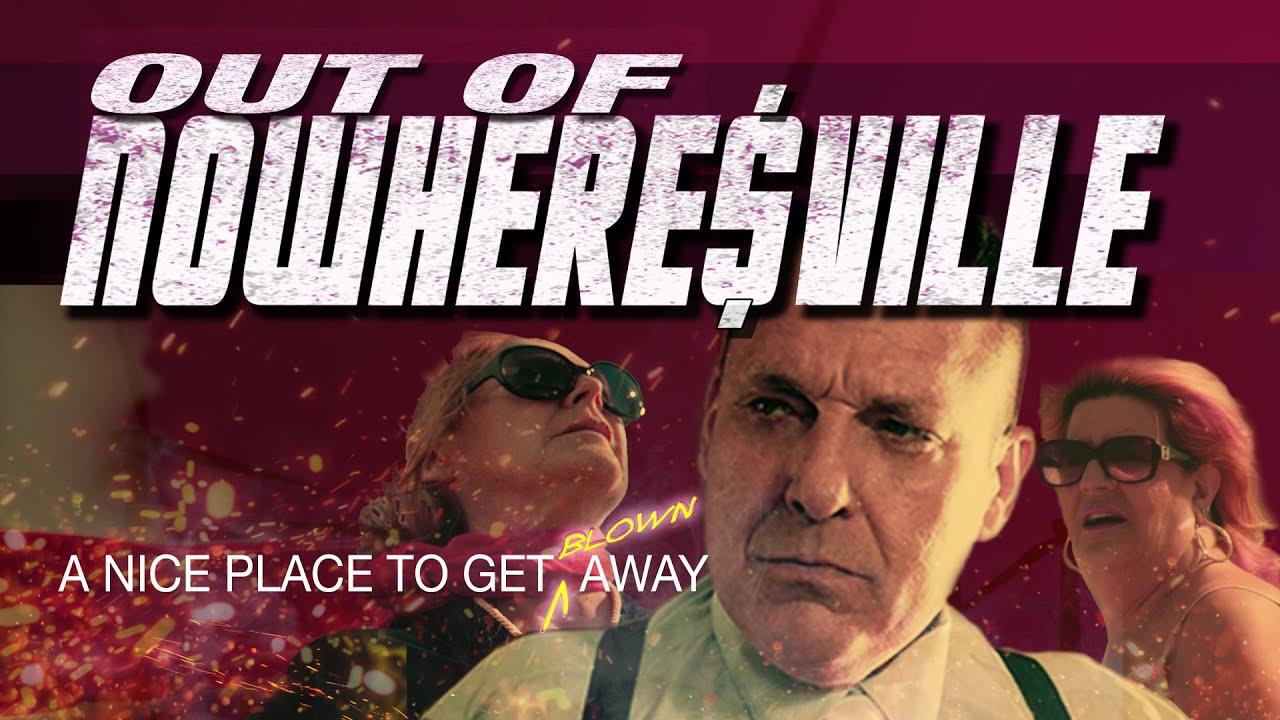 Out of Nowheresville Trailer