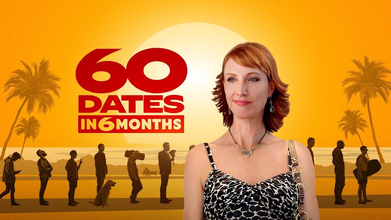 60 Dates in 6 Months Trailer