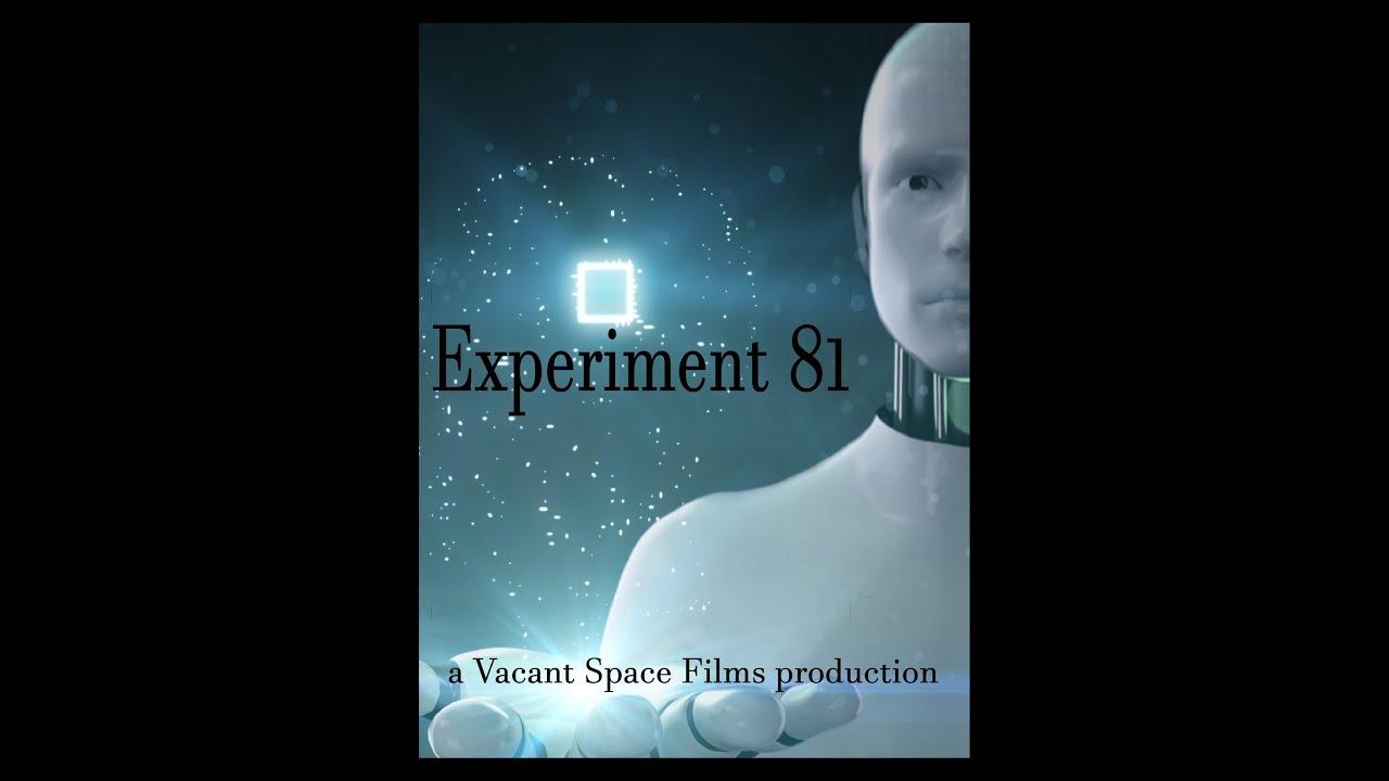 Experiment 81 a Vacant Space Films Production Trailer