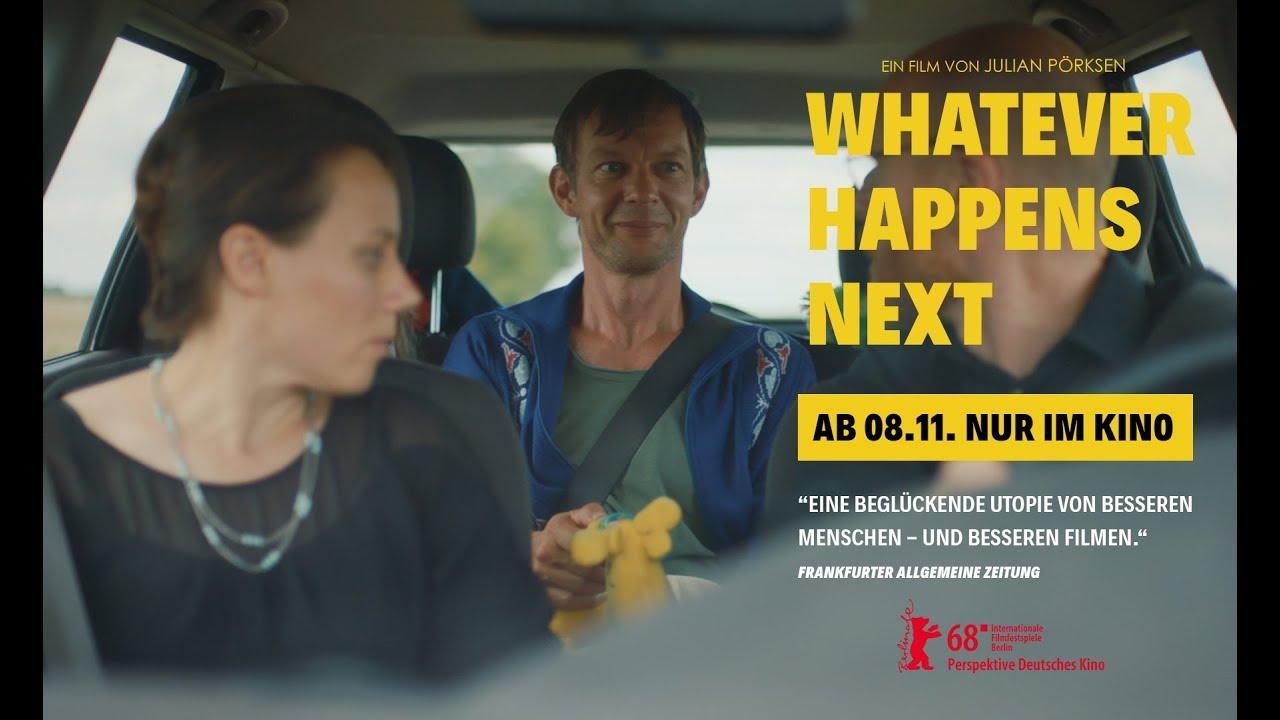 Whatever Happens Next Trailer