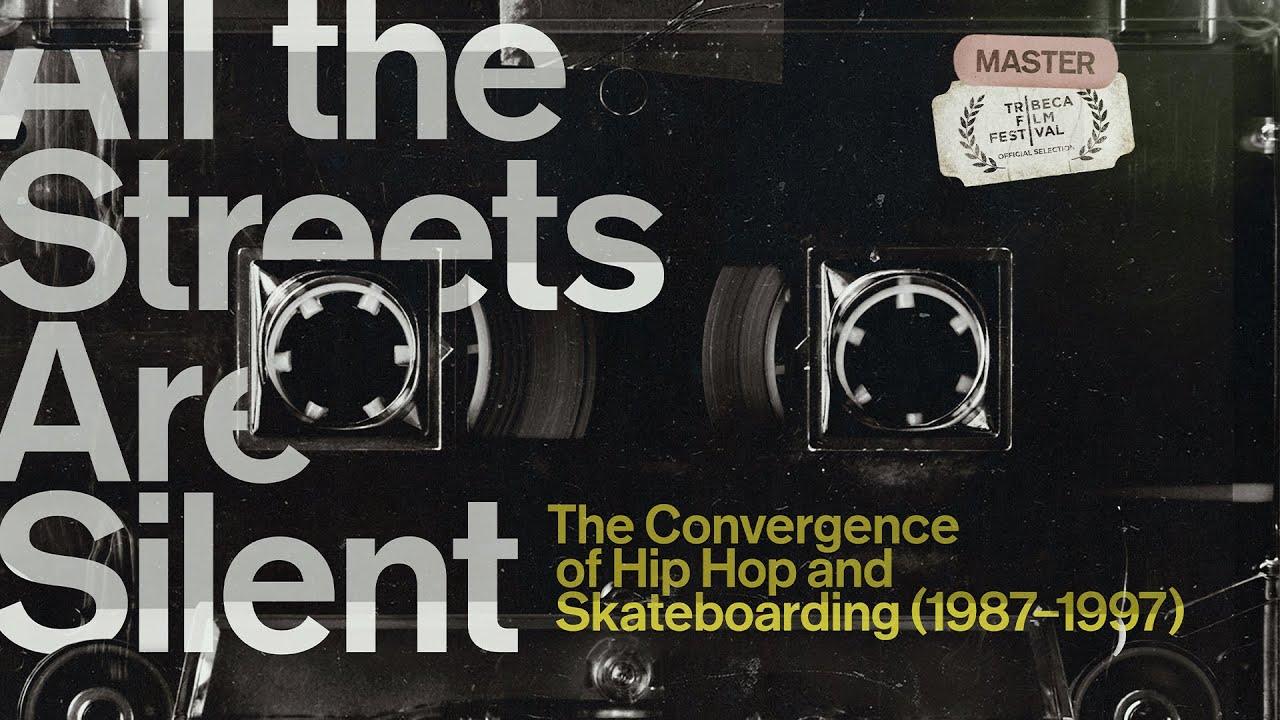 All the Streets Are Silent: The Convergence of Hip Hop and Skateboarding (1987-1997) Trailer