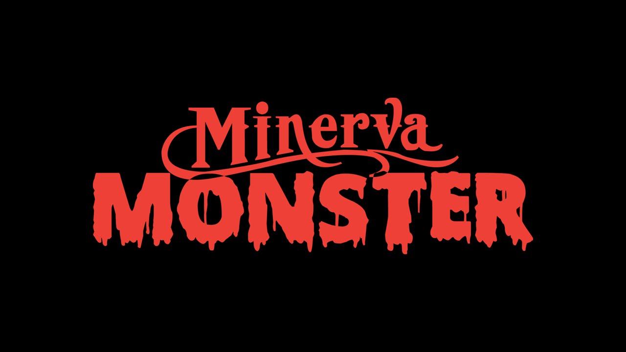 Minerva Monster Trailer