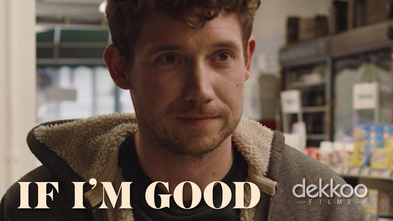If I'm Good Trailer