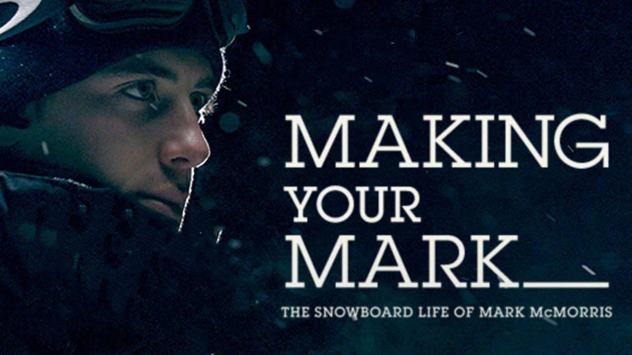 Making Your Mark: The Snowboard Life of Mark McMorris Trailer