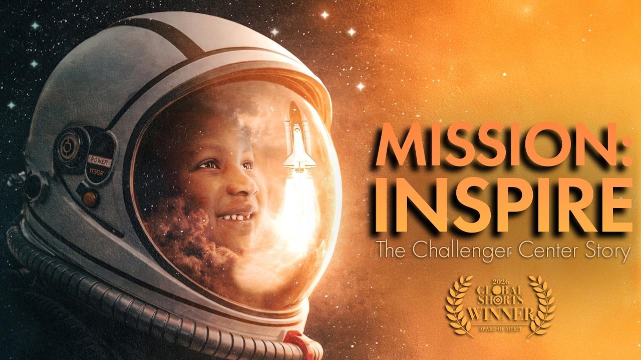 Mission: Inspire - The Challenger Center Story Trailer