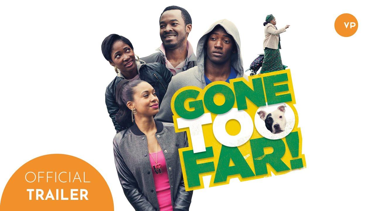 Gone Too Far! Trailer