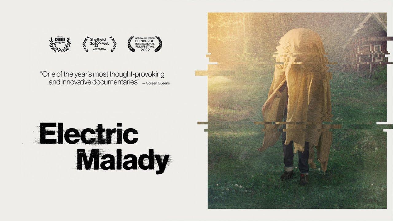Electric Malady Trailer