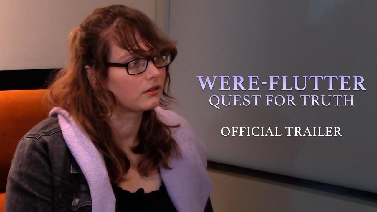 Were-Flutter: Quest for Truth Trailer