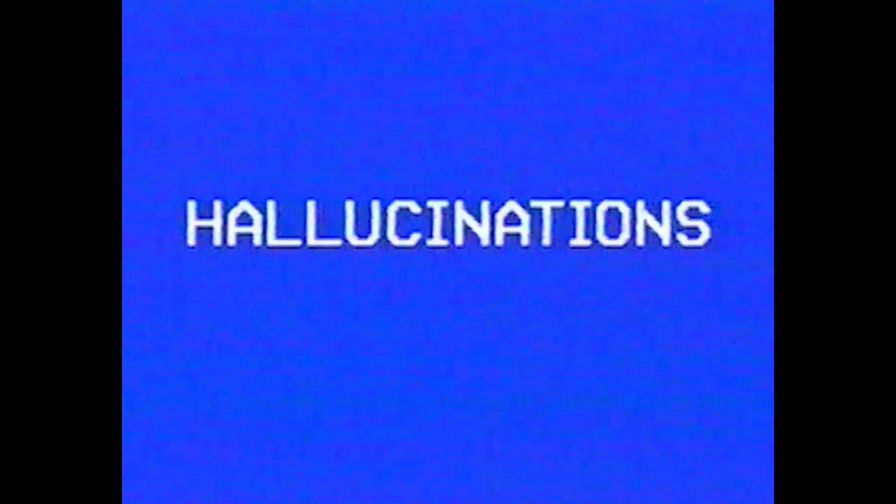 Hallucinations Trailer