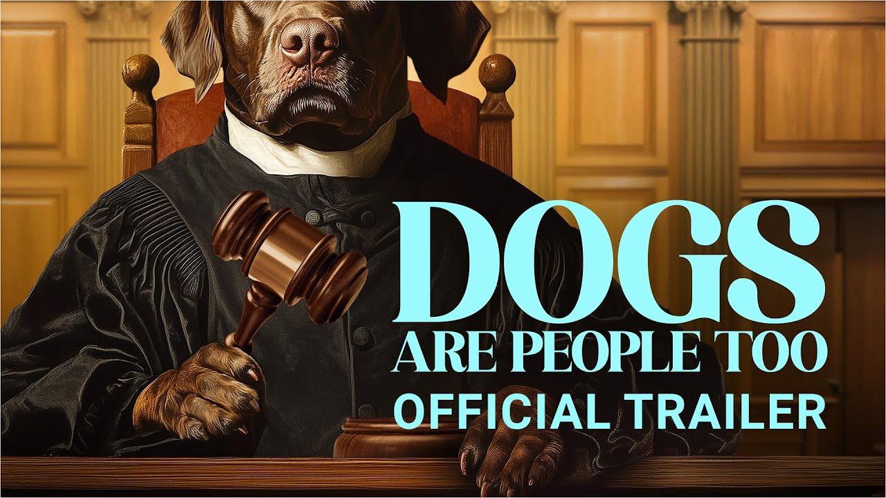 Dogs Are People Too Trailer