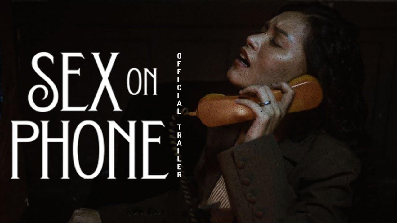 Sex On Phone Trailer