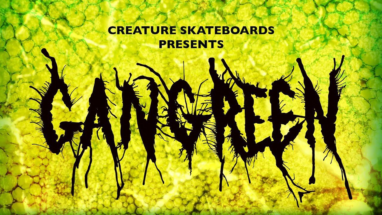 Creature Skateboards: Gangrene Trailer
