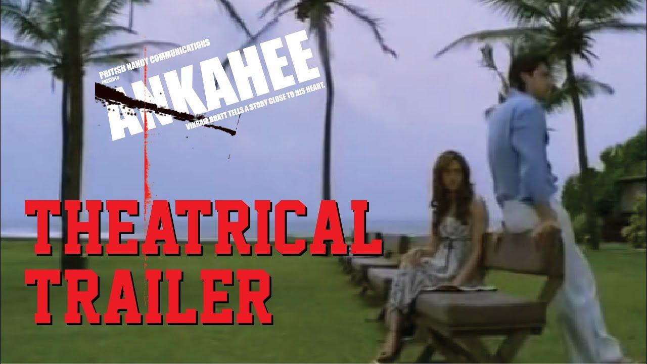 Ankahee Trailer