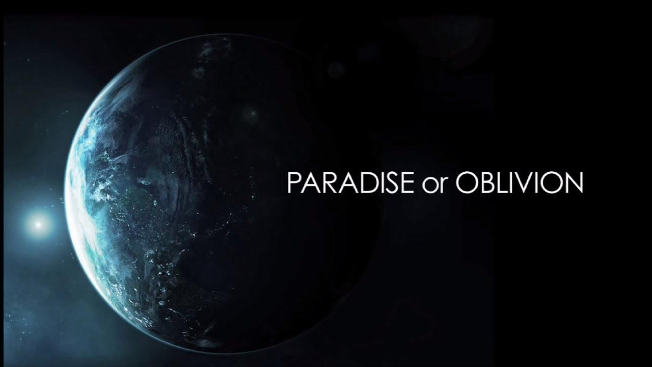 Paradise or Oblivion Trailer