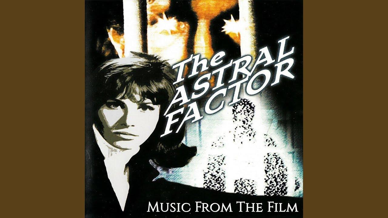 The Astral Factor Trailer