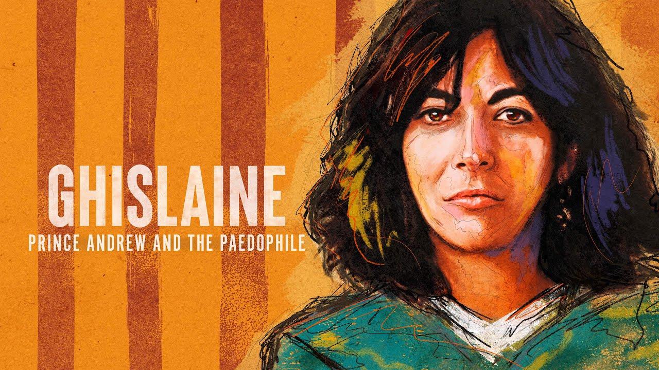 Ghislaine, Prince Andrew and the Paedophile Trailer