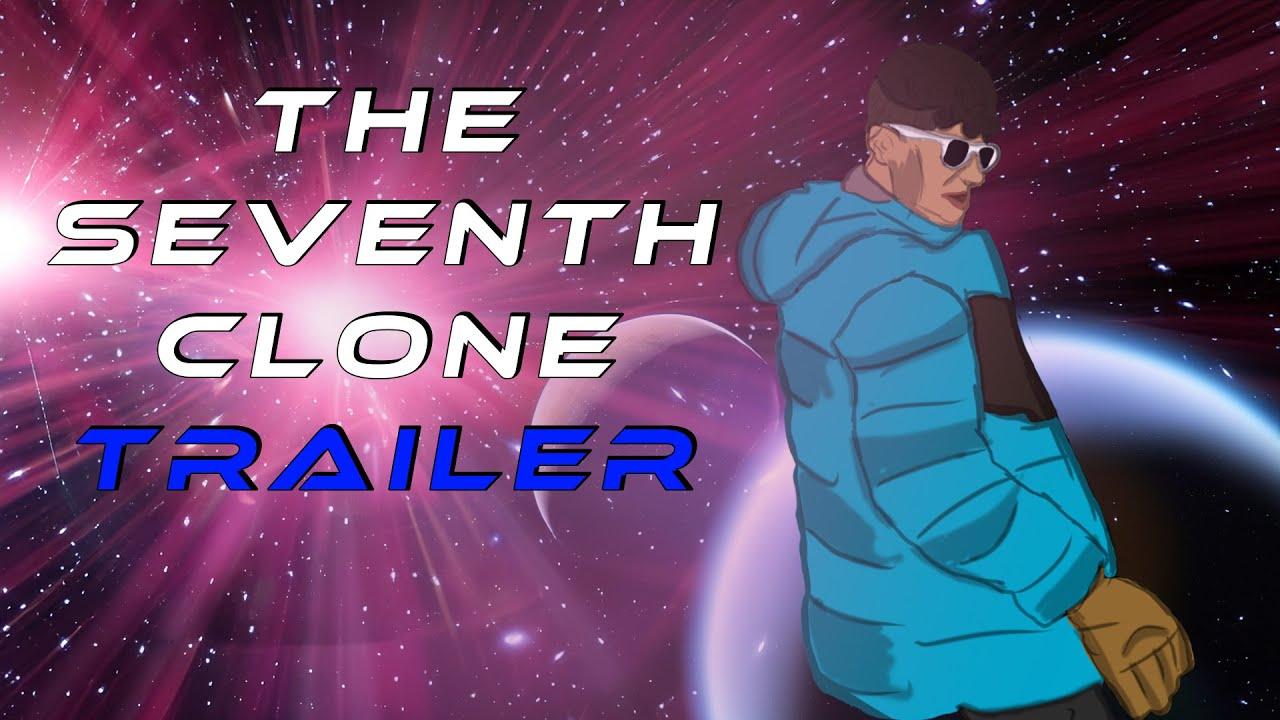 The Seventh Clone Trailer