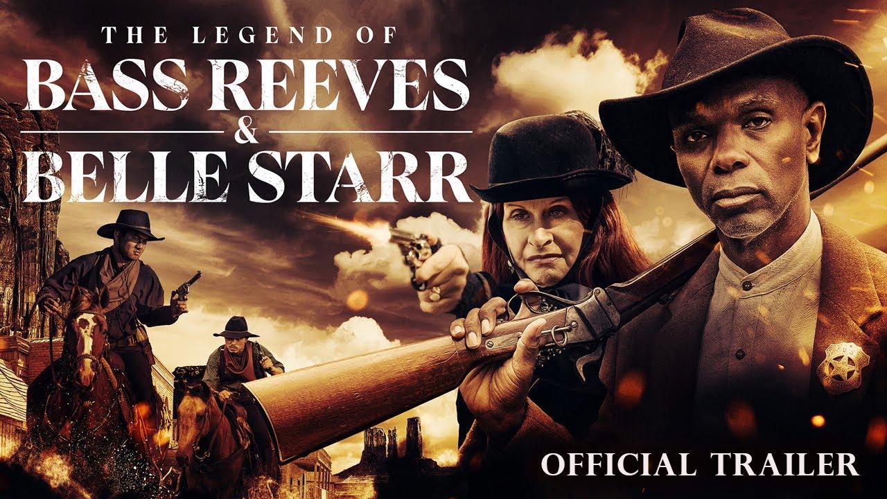 The Legend of Bass Reeves and Belle Starr Trailer