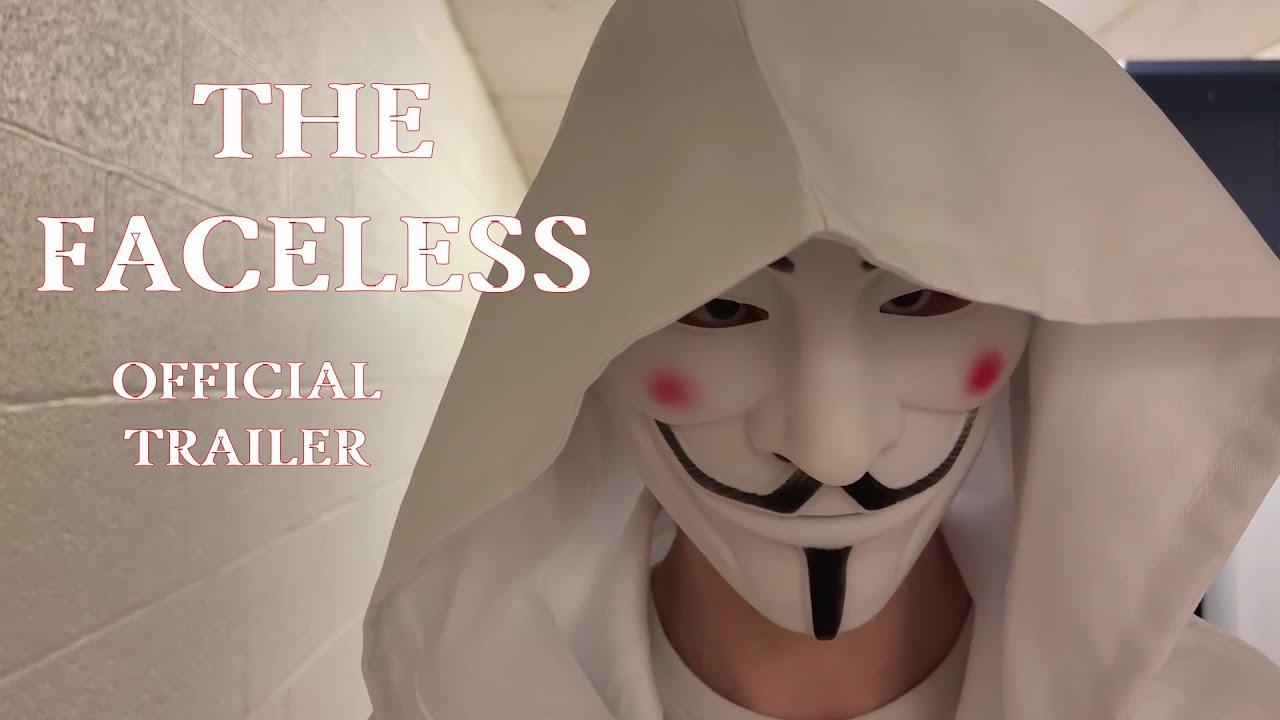 The Faceless Trailer