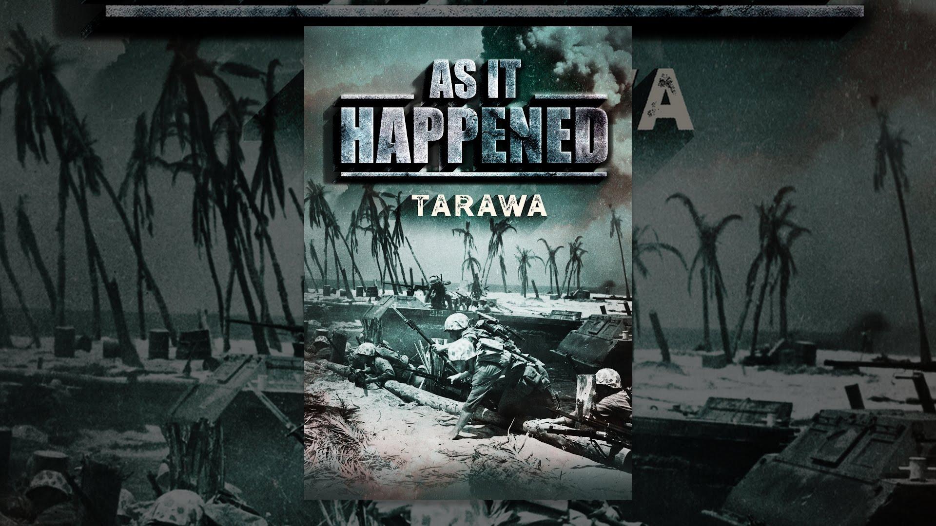 As it Happened: Tarawa Trailer