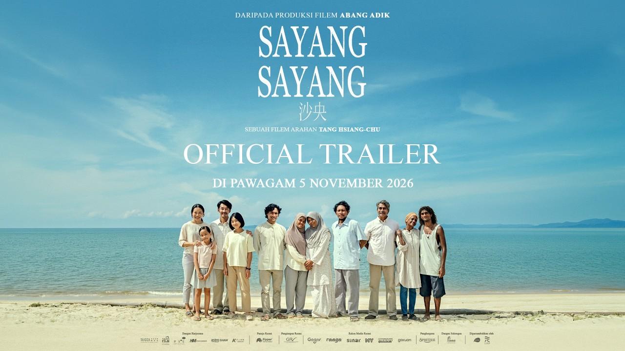 SAYANG Trailer