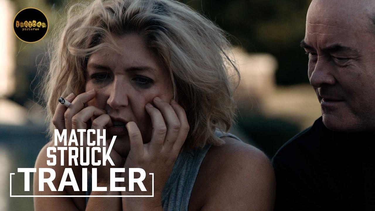 Match Struck Trailer