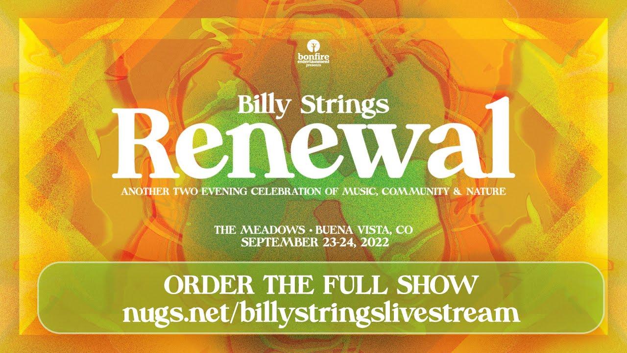 Billy Strings | 2022.09.23 — Renewal Festival - Buena Vista, CO Trailer