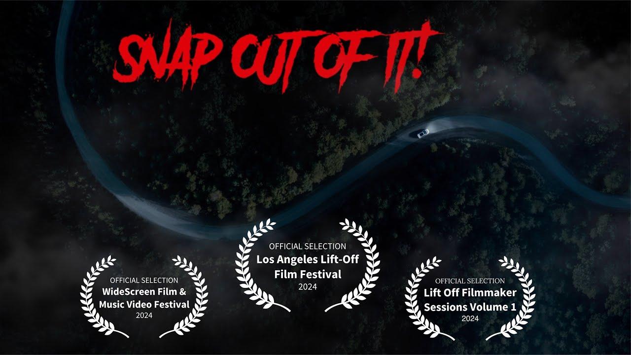 Snap Out of It! Trailer