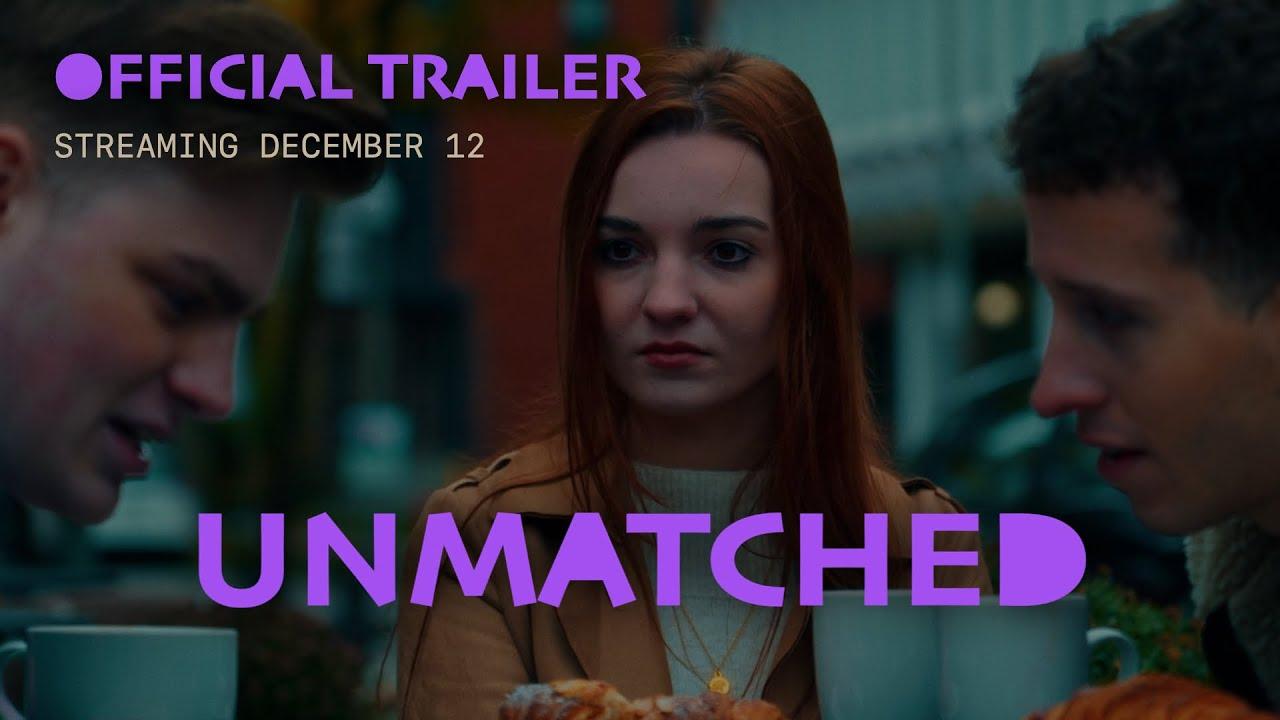 Unmatched Trailer