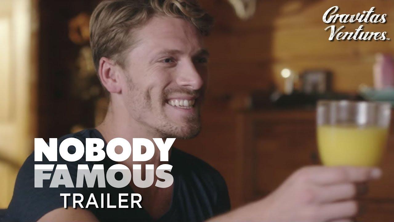 Nobody Famous Trailer