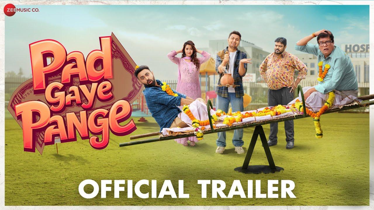 Pad Gaye Pange Trailer