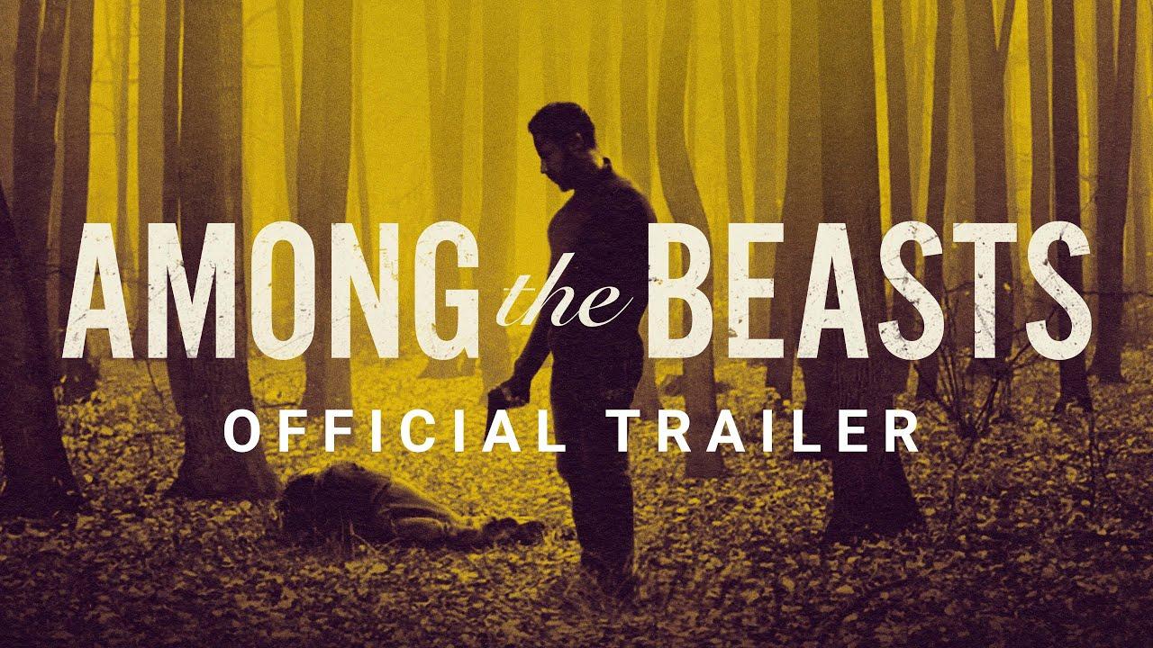 Among the Beasts Trailer
