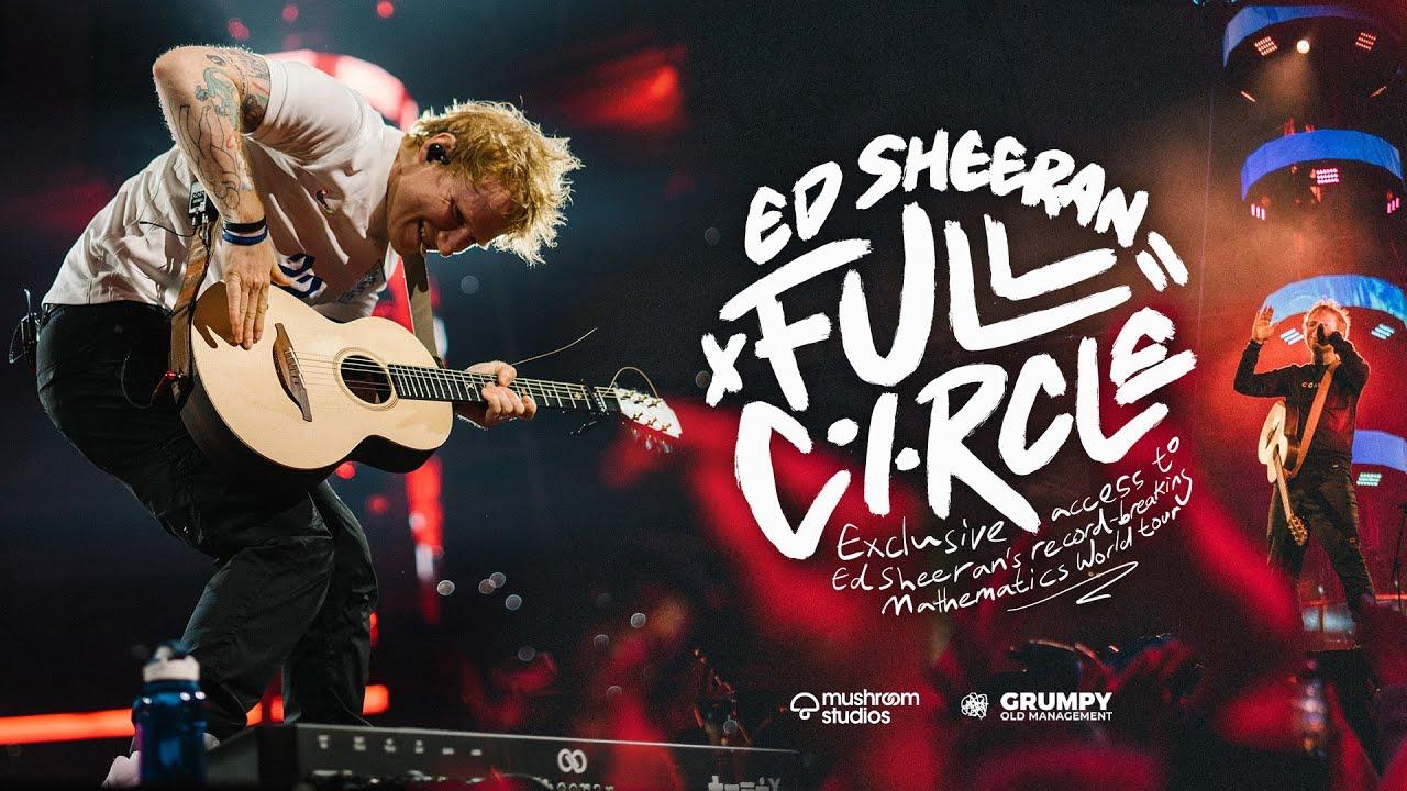 Ed Sheeran: Full Circle Trailer