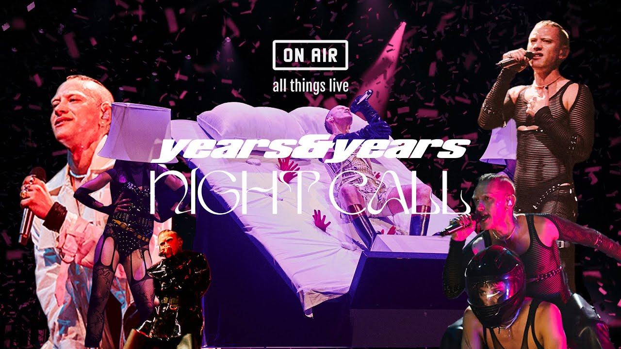 Years & Years: Night Call Trailer