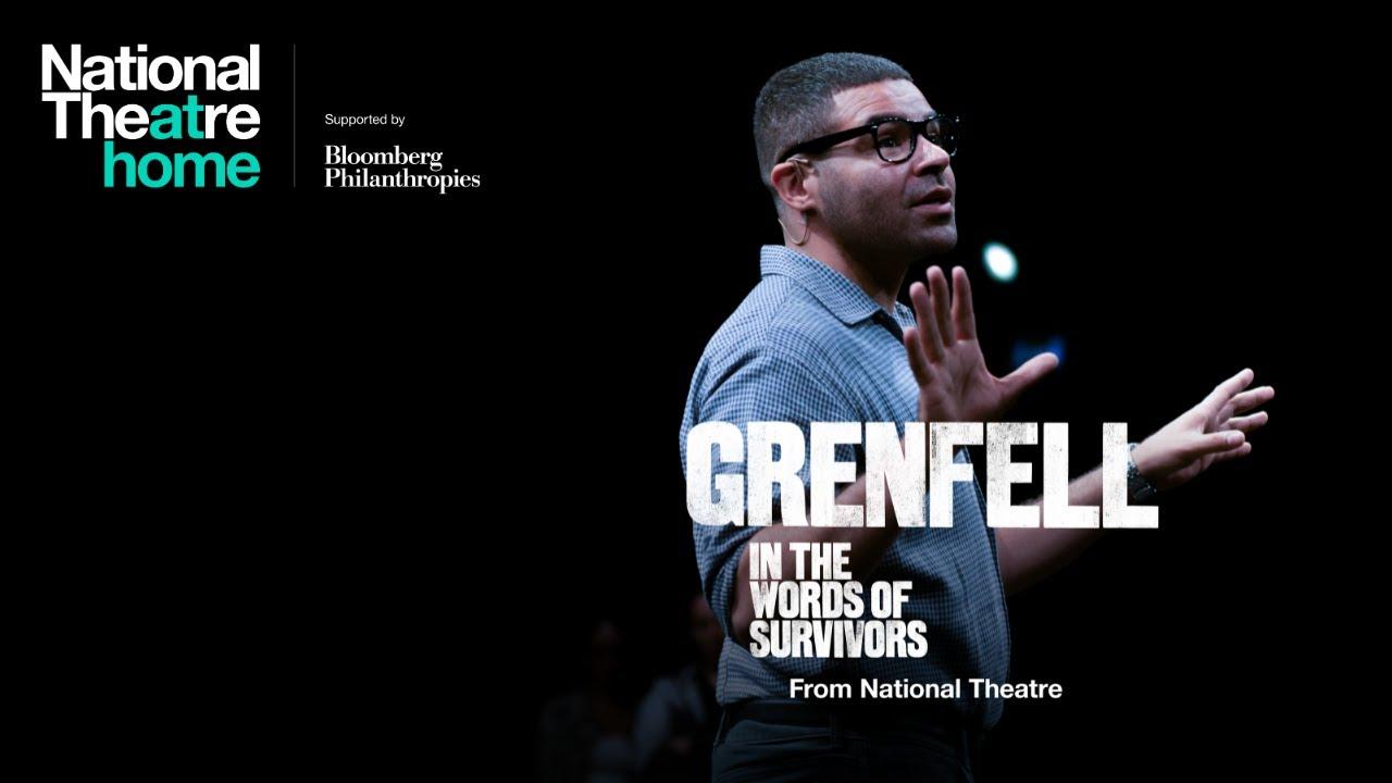 National Theatre at Home: Grenfell: In the Words of Survivors Trailer