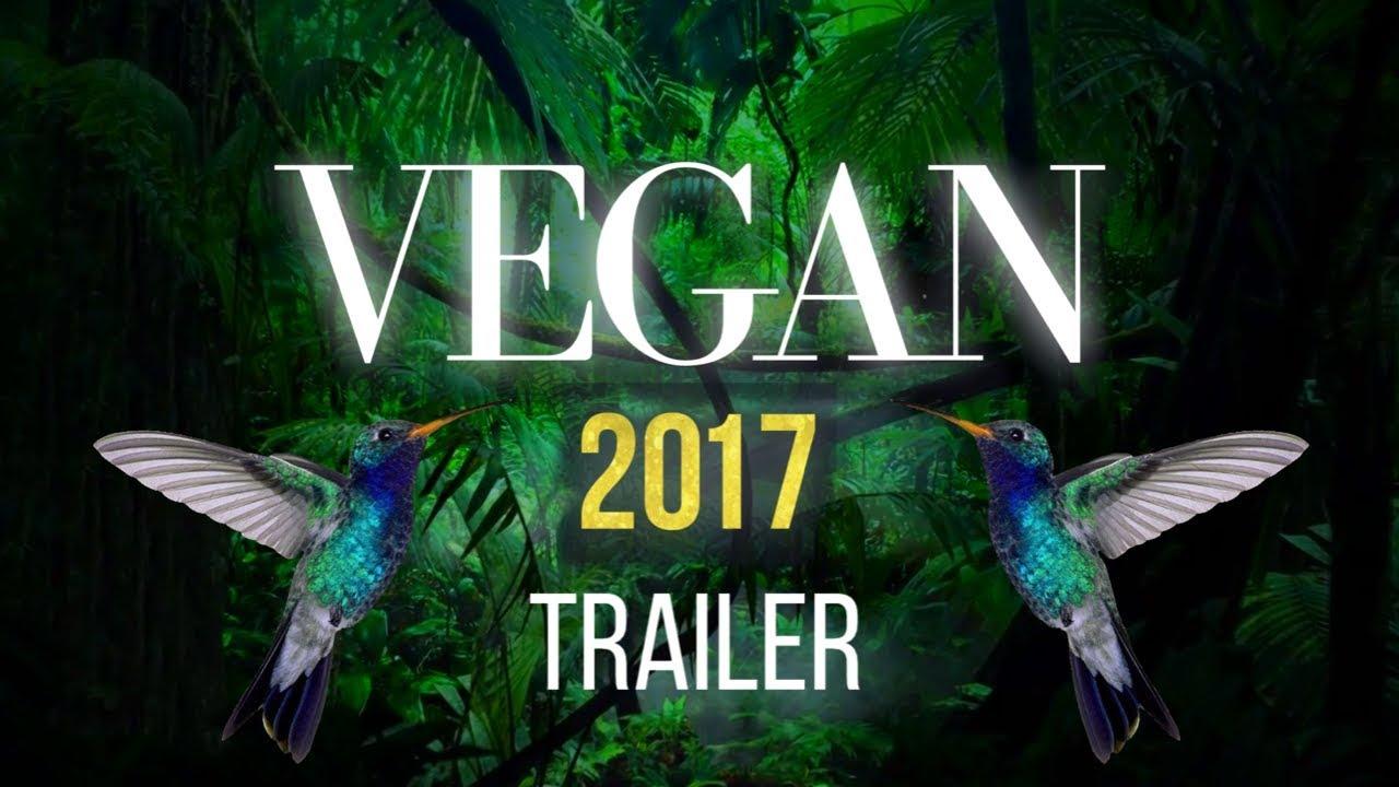 Vegan 2017 Trailer