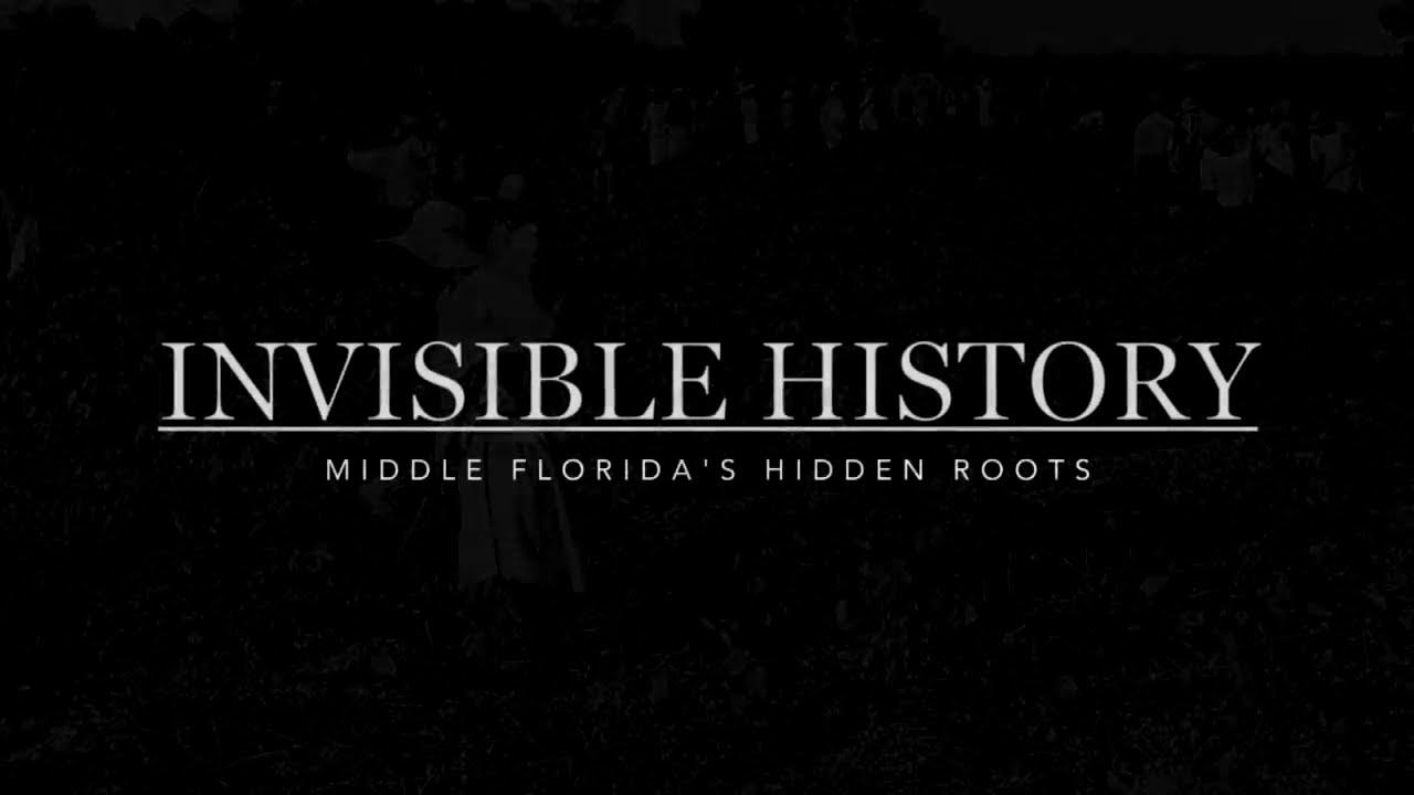 Invisible History: Middle Florida's Hidden Roots Trailer